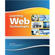 Learning Web Technologies Student Edition -- National -- CTE/School