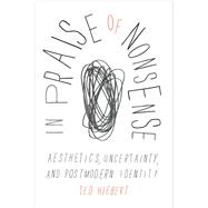 In Praise of Nonsense