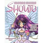 Manga Mania Shoujo : How to Draw the Charming and Romantic Characters of Japanese Comics