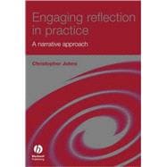 Engaging Reflection in Practice A Narrative Approach