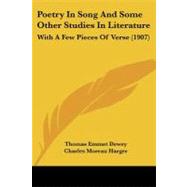 Poetry in Song and Some Other Studies in Literature : With A Few Pieces of Verse (1907)