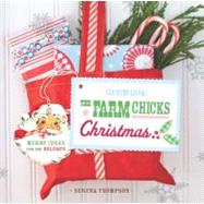Country Living The Farm Chicks Christmas Merry Ideas for the Holidays
