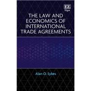 The Law and Economics of International Trade Agreements