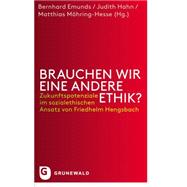 Brauchen Wir Eine Andere Ethik