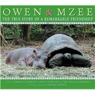 Owen and Mzee: The True Story of a Remarkable Friendship