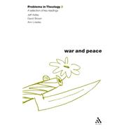 War and Peace (Problems in Theology)
