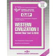 WESTERN CIVILIZATION I (Ancient Near East To 1648) Passbooks Study Guide