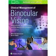 Clinical Management of Binocular Vision