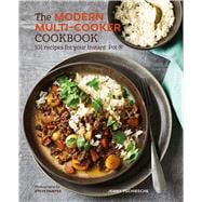 The Modern Multi-cooker Cookbook