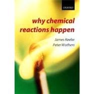 Why Chemical Reactions Happen
