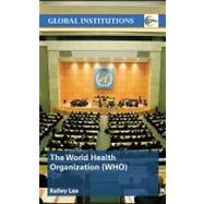 The World Health Organization (Who)