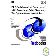 B2B Collaborative Commerce With Sametime, Quickplace and Websphere Commerce Suite