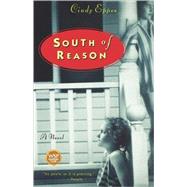 South of Reason A Novel