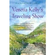 Venetia Kelly's Traveling Show A Novel of Ireland
