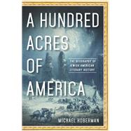 A Hundred Acres of America