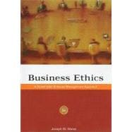 Business Ethics : A Stakeholder and Issues Management Approach