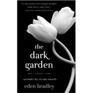 The Dark Garden A Novel