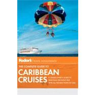 Fodor's The Complete Guide to Caribbean Cruises