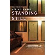 Standing Still A Novel