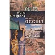 Cults, World Religions, and the Occult