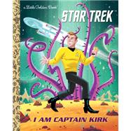 I Am Captain Kirk (Star Trek),9781984829733