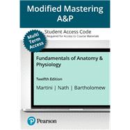 Fundamentals of Anatomy and Physiology -- Modified Mastering A&P with Pearson eText Access Code