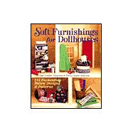 Soft Furnishings For Dollhouses 215 Enchanting NoSew Designs & Patterns