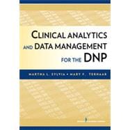 Clinical Analytics and Data Management for the DNP