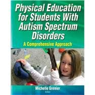 Physical Education for Students With Autism Spectrum Disorders