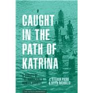 Caught in the Path of Katrina