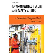 Environmental Health and Safety Audits  A Compendium of Thoughts and Trends
