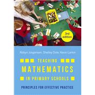 Teaching Mathematics in Primary Schools Principles For Effective Practice