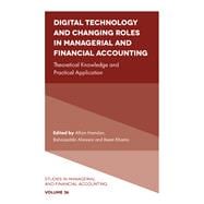 Digital Technology and Changing Roles in Managerial and Financial Accounting