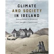 Climate and Society in Ireland from prehistory to the present