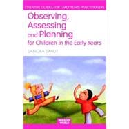 Observing, Assessing And Planning For Children In The Early Years