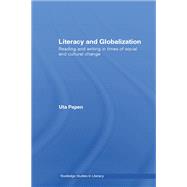 Literacy and Globalization: Reading and Writing in Times of Social and Cultural Change