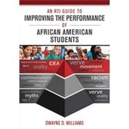 An Rti Guide to Improving the Performance of African American Students