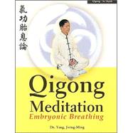 Qigong Meditation Embryonic Breathing