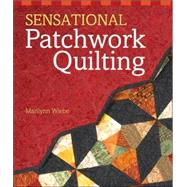 Sensational Patchwork Quilting