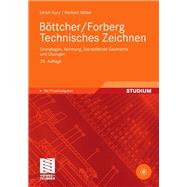 B”ttcher/Furberg Technisches Zeichnen: Grundlagen, Normung, Darstellende Geometrie Und šbungen