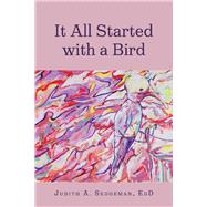 It All Started with a Bird