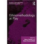 Ethnomethodology at Play