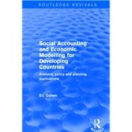 Revival: Social Accounting and Economic Modelling for Developing Countries (2002): Analysis, Policy and Planning Applications