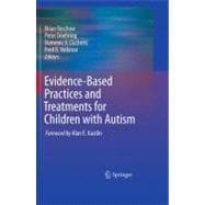 Evidence-based Practices and Treatments for Children With Autism