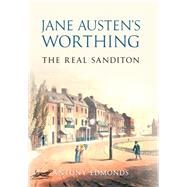 Jane Austen's Worthing The Real Sanditon