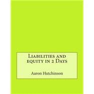 Liabilities and Equity in 2 Days
