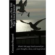 Seagulls on a Pier 100 Page Lined Journal