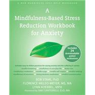 A Mindfulness-based Stress Reduction Workbook for Anxiety