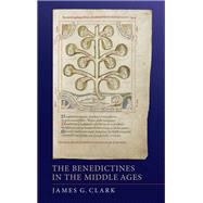 The Benedictines in the Middle Ages