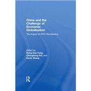 China and the Challenge of Economic Globalization